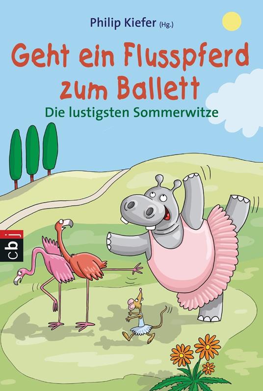 Geht ein Flusspferd zum Ballett - Philip Kiefer,Josef Hammen - ebook