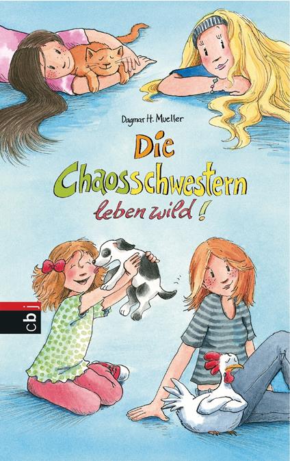Die Chaosschwestern leben wild! - Dagmar H. Mueller,Franziska Harvey - ebook