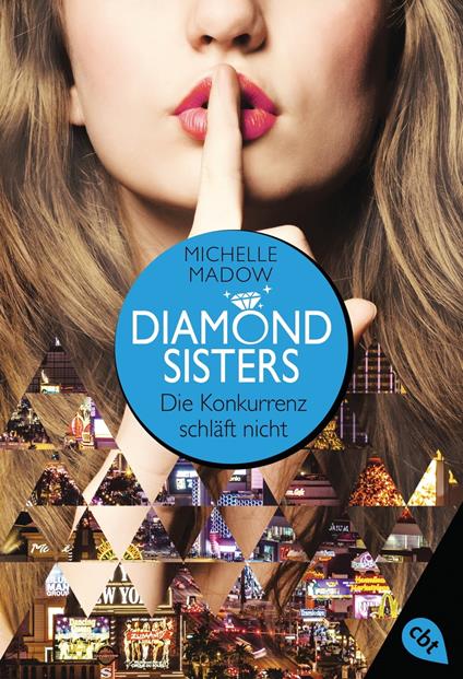 Diamond Sisters - Die Konkurrenz schläft nicht - Michelle Madow,Eva Riekert - ebook