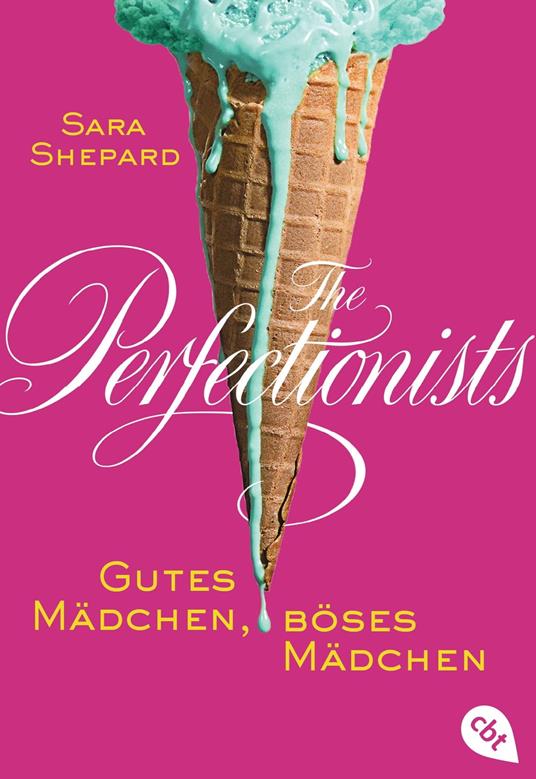 The Perfectionists - Gutes Mädchen, böses Mädchen - Sara Shepard,Violeta Topalova - ebook