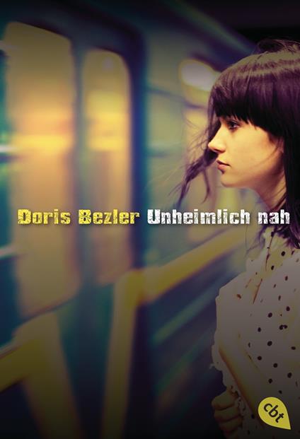 Unheimlich nah - Doris Bezler - ebook