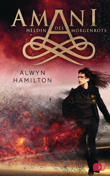 AMANI - Heldin des Morgenrots - Alwyn Hamilton,Ursula Höfker - ebook