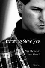 Becoming Steve Jobs