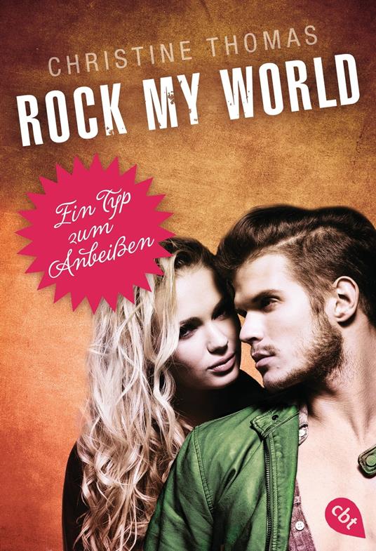 Rock my World - Ein Typ zum Anbeißen - Christine Thomas - ebook
