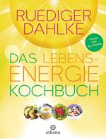 Das Lebensenergie-Kochbuch