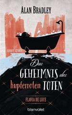 Flavia de Luce - Das Geheimnis des kupferroten Toten