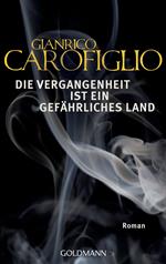 Die Vergangenheit ist ein gefährliches Land