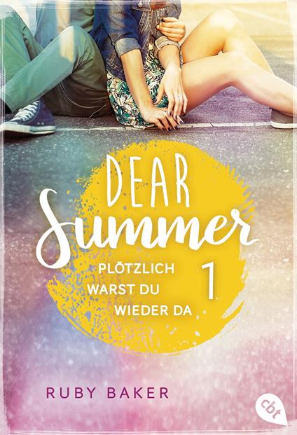 Dear Summer - Plötzlich warst du wieder da - Ruby Baker - ebook
