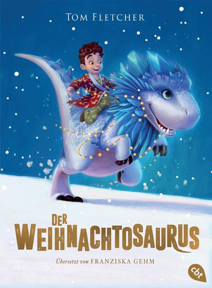 Der Weihnachtosaurus - Fletcher Tom,Shane Devries,Franziska Gehm - ebook