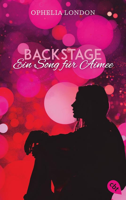 Backstage - Ein Song für Aimee - Ophelia London,Michaela Link - ebook