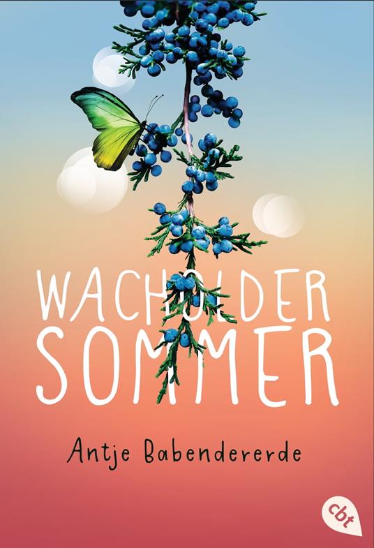 Wacholdersommer - Antje Babendererde - ebook