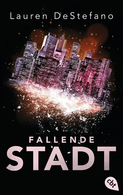 Fallende Stadt - Lauren DeStefano,Andreas Decker - ebook
