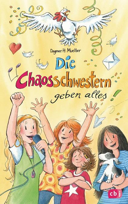 Die Chaosschwestern geben alles - Dagmar H. Mueller,Franziska Harvey - ebook