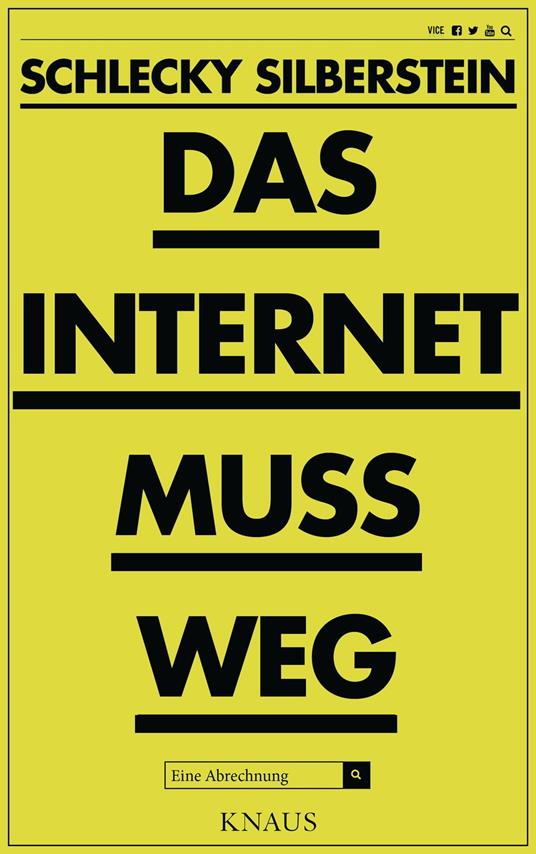 Das Internet muss weg