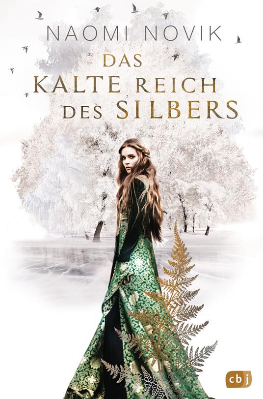 Das kalte Reich des Silbers - Naomi Novik,Marianne Schmidt - ebook