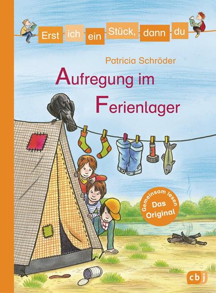 Erst ich ein Stück, dann du - Aufregung im Ferienlager - Patricia Schröder,Katja Schmiedeskamp - ebook