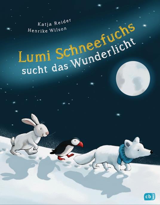Lumi Schneefuchs sucht das Wunderlicht - Katja Reider,Henrike Wilson - ebook