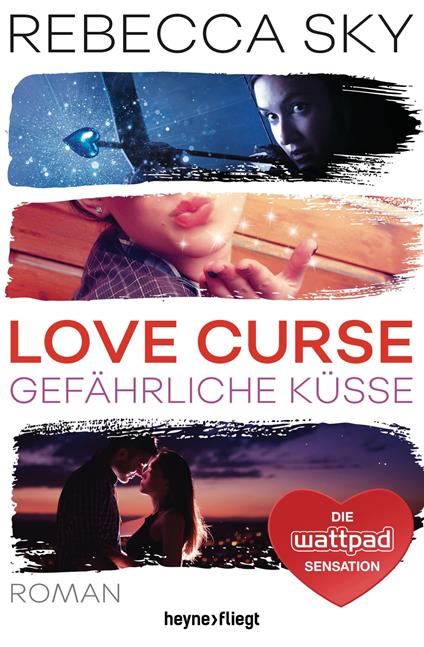 Love Curse 2 - Gefährliche Küsse - Diana Mantel,Rebecca Sky,Sabine Schilasky - ebook