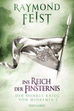 Der dunkle Krieg von Midkemia 2 - Ins Reich der Finsternis