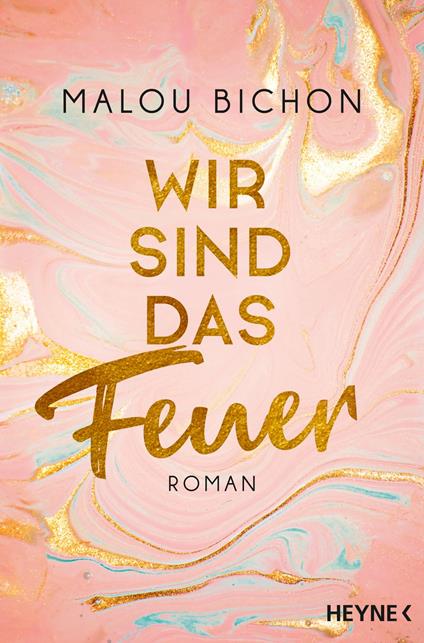 Wir sind das Feuer - Malou Bichon - ebook
