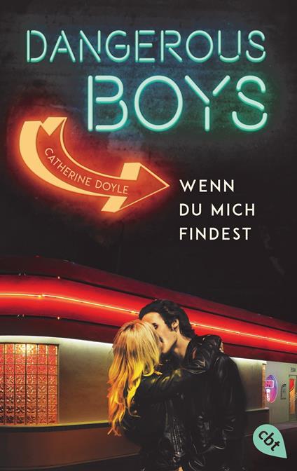 Dangerous Boys - Wenn du mich findest - Catherine Doyle,Doris Attwood - ebook