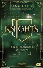 Knights – Ein gnadenloses Schicksal
