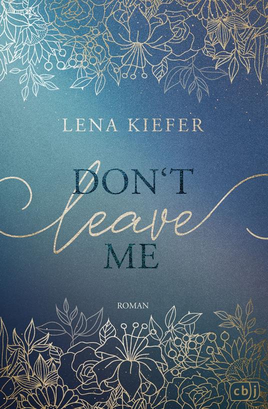 Don't LEAVE me - Lena Kiefer - ebook