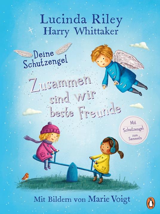 Deine Schutzengel - Zusammen sind wir beste Freunde - Lucinda Riley,Whittaker Harry,Marie Voigt,Mareike Weber - ebook