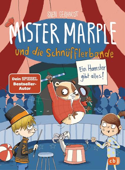 Mister Marple und die Schnüfflerbande - Ein Hamster gibt alles! - Sven Gerhardt,Nikolai Renger - ebook