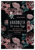 Handbuch für miese Tage