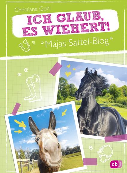 Majas Sattel-Blog - Ich glaub, es wiehert! - Christiane Gohl,Sabine Rothmund - ebook