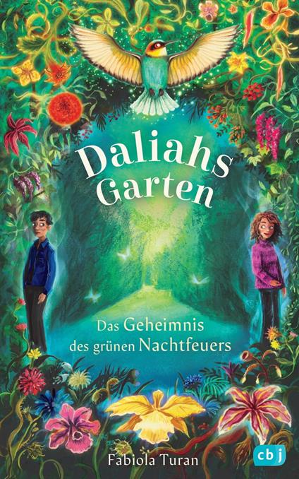 Daliahs Garten - Das Geheimnis des grünen Nachtfeuers - Fabiola Turan,Verena Körting - ebook