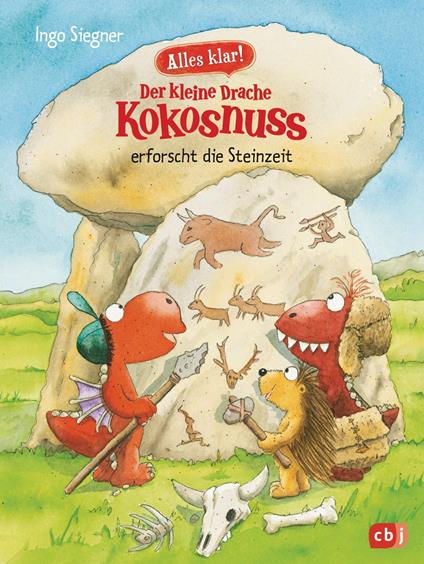 Alles klar! Der kleine Drache Kokosnuss erforscht die Steinzeit - Ingo Siegner - ebook