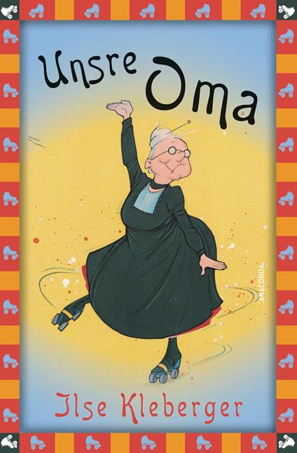 Ilse Kleberger, Unsre Oma - Ilse Kleberger,Rolf Bunse - ebook