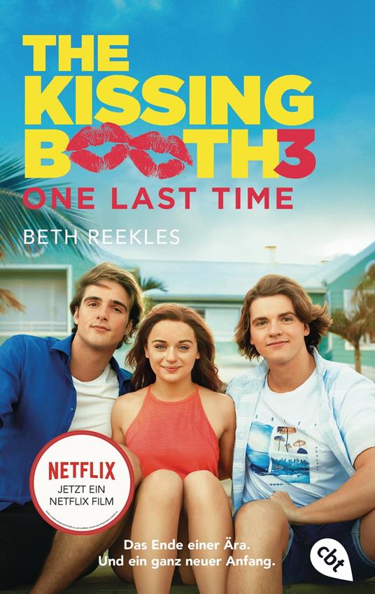 The Kissing Booth - One Last Time - Beth Reekles,Sylvia Bieker - ebook