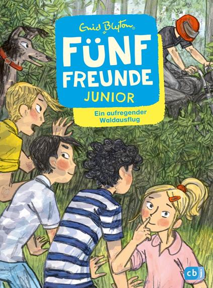 Fünf Freunde JUNIOR - Ein aufregender Waldausflug - Enid Blyton,Gerda Raidt - ebook