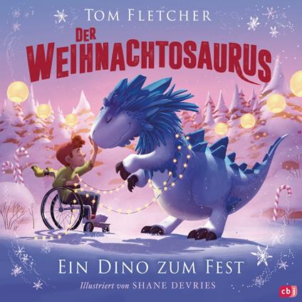 Der Weihnachtosaurus – Ein Dino zum Fest - Fletcher Tom,Shane Devries,Franziska Jaekel - ebook