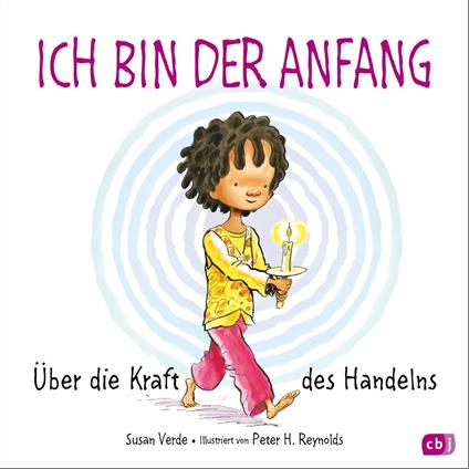 Ich bin der Anfang - Susan Verde,Peter H. Reynolds,Sabine Rahn - ebook