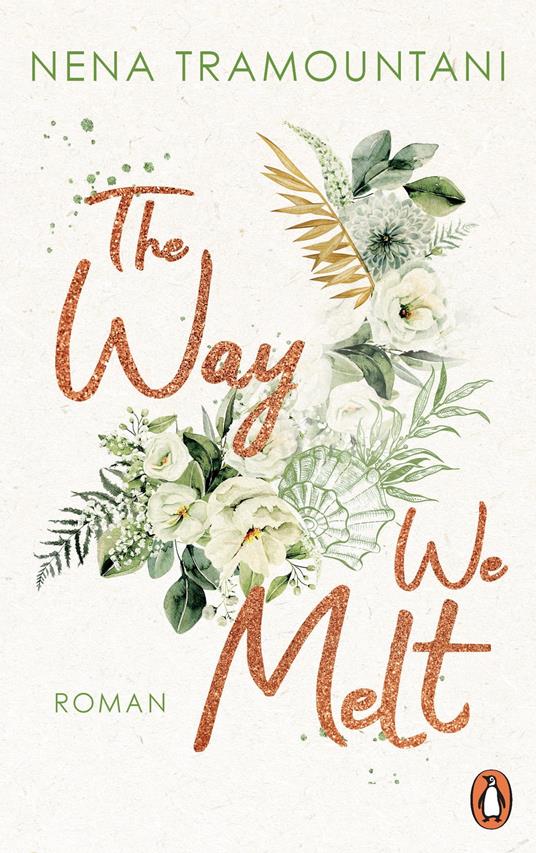 The Way We Melt - Nena Tramountani - ebook