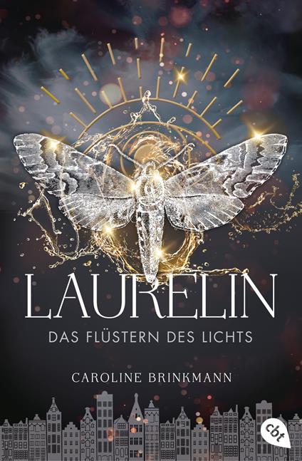 Laurelin – Das Flüstern des Lichts - Caroline Brinkmann - ebook