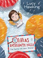 Olivias rätselhafte Fälle - Die Sache mit dem Wetter