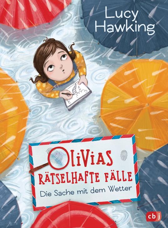 Olivias rätselhafte Fälle - Die Sache mit dem Wetter - Lucy Hawking,Dorothea Blankenhagen,Anne Brauner - ebook