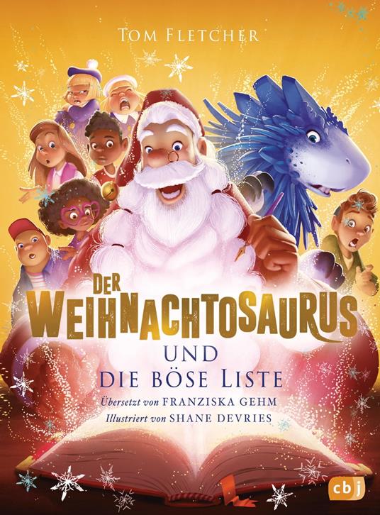 Der Weihnachtosaurus und die böse Liste - Fletcher Tom,Shane Devries,Franziska Gehm - ebook