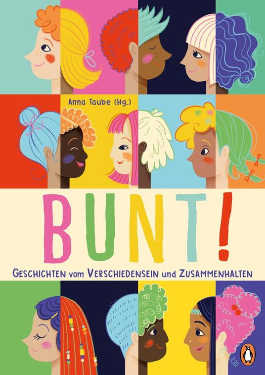 Bunt! - Anna Taube,Laura Rosendorfer - ebook