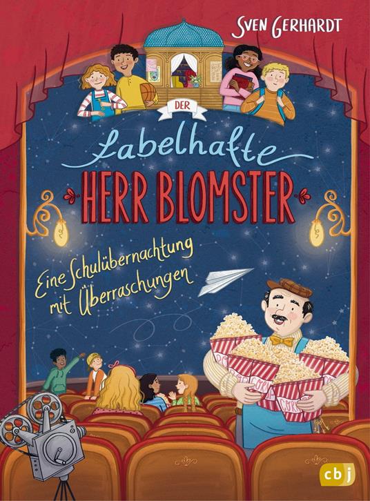 Der fabelhafte Herr Blomster - Eine Schulübernachtung mit Überraschungen - Sven Gerhardt,Marie Braner - ebook