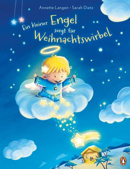 Ein kleiner Engel sorgt für Weihnachtswirbel - Annette Langen,Sarah Dietz - ebook