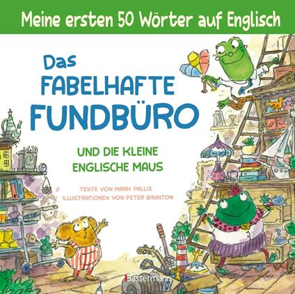 Das fabelhafte Fundbüro und die kleine englische Maus - ein zweisprachiges Bilderbuch (Deutsch/Englisch). Ab 3 - Mark Pallis,Peter Baynton - ebook