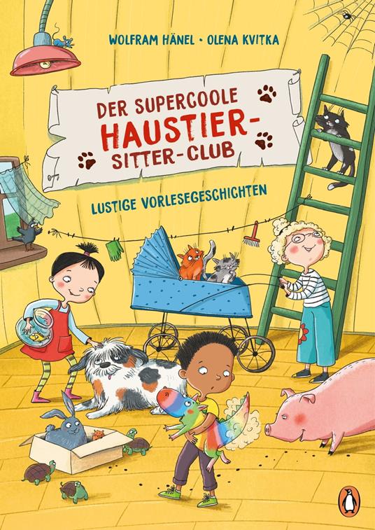 Der supercoole Haustier-Sitter-Club - Lustige Vorlesegeschichten - Wolfram Hänel,Olena Kvitka - ebook