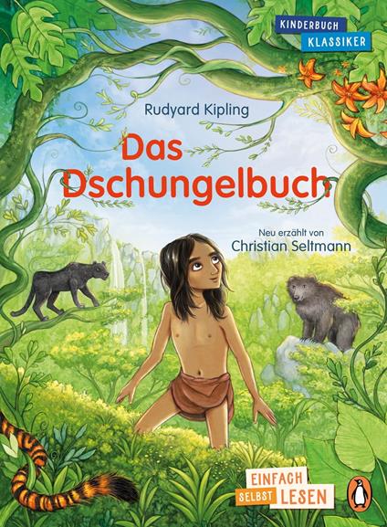 Penguin JUNIOR – Einfach selbst lesen: Kinderbuchklassiker - Das Dschungelbuch - Rudyard Kipling,Christian Seltmann,Leonie Daub - ebook
