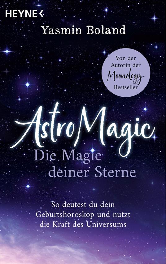 Astrologie – Die Magie deiner Sterne